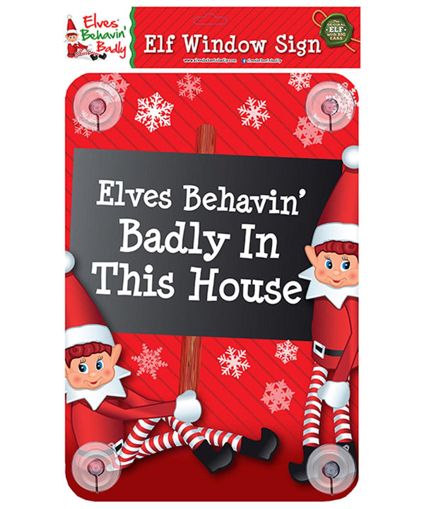 Elves behaving badly in this house - Elf window sign Christmas Decorations The Christmas Shop Christmas Schoolwear Centres